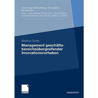 Management gesch?ftsbereichs?bergreifender Innovationsvorhaben [Paperback]