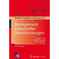 Management industrieller Dienstleistungen: Handbuch Produktion und Management 8 [Hardcover]