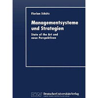 Managementsysteme und Strategien: State of the Art und neue Perspektiven [Paperback]