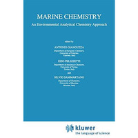 Marine Chemistry: An Environmental Analytical Chemistry Approach [Paperback]