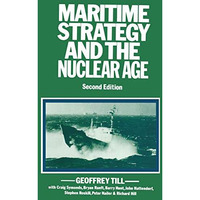 Maritime Strategy and the Nuclear Age [Paperback]