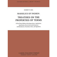 Marsilius of Inghen: Treatises on the Properties of Terms: A First Critical Edit [Paperback]