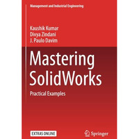 Mastering SolidWorks: Practical Examples [Paperback]