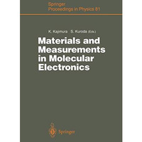 Materials and Measurements in Molecular Electronics: Proceedings of the Internat [Paperback]