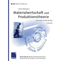 Materialwirtschaft und Produktionstheorie: Intensivtraining [Paperback]