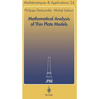 Mathematical Analysis of Thin Plate Models [Paperback]