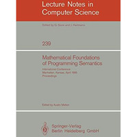 Mathematical Foundation of Programming Semantics: International Conference, Manh [Paperback]