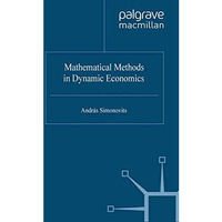 Mathematical Methods in Dynamic Economics [Hardcover]