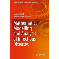 Mathematical Modelling and Analysis of Infectious Diseases [Paperback]