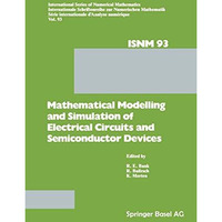 Mathematical Modelling and Simulation of Electrical Circuits and Semiconductor D [Paperback]