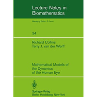 Mathematical Models of the Dynamics of the Human Eye [Paperback]