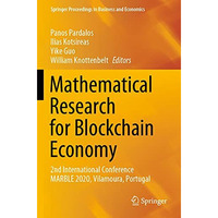 Mathematical Research for Blockchain Economy: 2nd International Conference MARBL [Paperback]