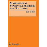 Mathematical Statistics: Exercises and Solutions [Paperback]