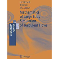 Mathematics of Large Eddy Simulation of Turbulent Flows [Paperback]