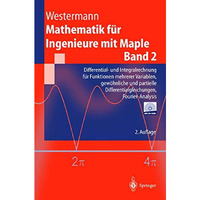 Mathematik f?r Ingenieure mit Maple: Band 2: Differential- und Integralrechnung  [Paperback]