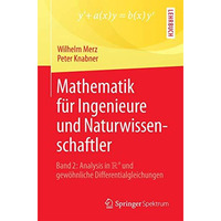 Mathematik f?r Ingenieure und Naturwissenschaftler: Band 2: Analysis in R^n und  [Paperback]