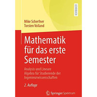 Mathematik f?r das erste Semester: Analysis und Lineare Algebra f?r Studierende  [Paperback]