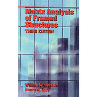 Matrix Analysis Of Framed Structures [Hardcover]