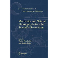 Mechanics and Natural Philosophy before the Scientific Revolution [Paperback]