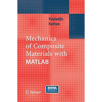 Mechanics of Composite Materials with MATLAB [Paperback]