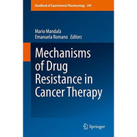 Mechanisms of Drug Resistance in Cancer Therapy [Hardcover]