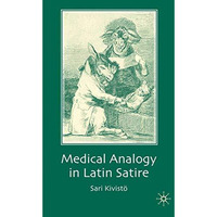 Medical Analogy in Latin Satire [Paperback]