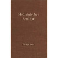 Medizinisches Seminar: Band III [Paperback]