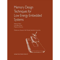 Memory Design Techniques for Low Energy Embedded Systems [Hardcover]