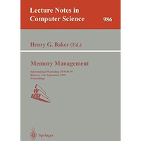 Memory Management: International Workshop IWMM 95, Kinross, UK, September 27 - 2 [Paperback]