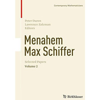 Menahem Max Schiffer: Selected Papers Volume 2 [Hardcover]