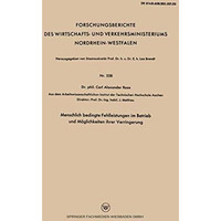 Menschlich bedingte Fehlleistungen im Betrieb und M?glichkeiten ihrer Verringeru [Paperback]