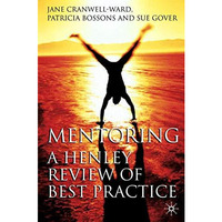 Mentoring: A Henley Review of Best Practice [Hardcover]