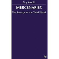 Mercenaries: Scourge of the Developing World [Hardcover]