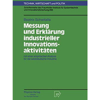 Messung und Erkl?rung industrieller Innovationsaktivit?ten: mit einer empirische [Paperback]