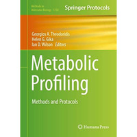 Metabolic Profiling: Methods and Protocols [Hardcover]