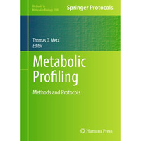 Metabolic Profiling: Methods and Protocols [Hardcover]