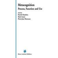 Metacognition: Process, Function and Use [Hardcover]