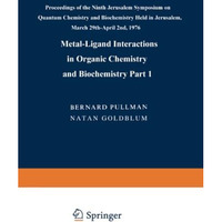 Metal-Ligand Interactions in Organic Chemistry and Biochemistry: Part 1 [Paperback]