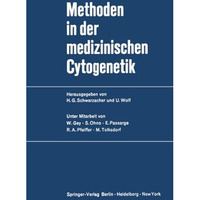 Methoden in der medizinischen Cytogenetik [Paperback]