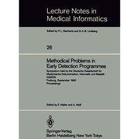 Methodical Problems in Early Detection Programmes: Symposium held by the Deutsch [Paperback]