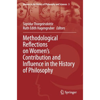 Methodological Reflections on Womens Contribution and Influence in the History  [Paperback]