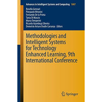 Methodologies and Intelligent Systems for Technology Enhanced Learning, 9th Inte [Paperback]