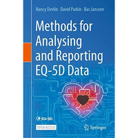 Methods for Analysing and Reporting EQ-5D Data [Hardcover]