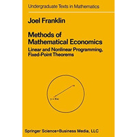 Methods of Mathematical Economics: Linear and Nonlinear Programming, Fixed-Point [Paperback]