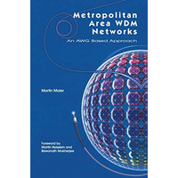 Metropolitan Area WDM Networks: An AWG Based Approach [Hardcover]