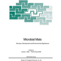 Microbial Mats: Structure, Development and Environmental Significance [Paperback]