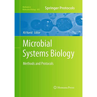 Microbial Systems Biology: Methods and Protocols [Paperback]