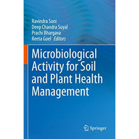 Microbiological Activity for Soil and Plant Health Management [Paperback]