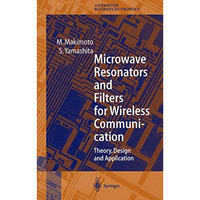 Microwave Resonators and Filters for Wireless Communication: Theory, Design and  [Hardcover]