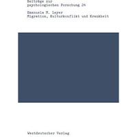 Migration, Kulturkonflikt und Krankheit: Zur Praxis der transkulturellen Psychot [Paperback]